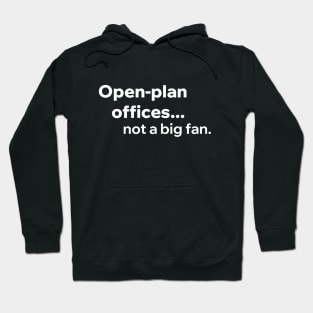 Open-plan Offices Hoodie